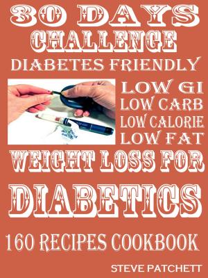Cover of the book 30 days Challenge: Weight Loss for Diabetics by Dana Carpender, Caitlin Weeks, NC