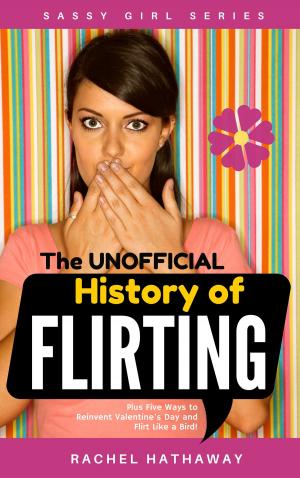 bigCover of the book The Unofficial History of Flirting by 