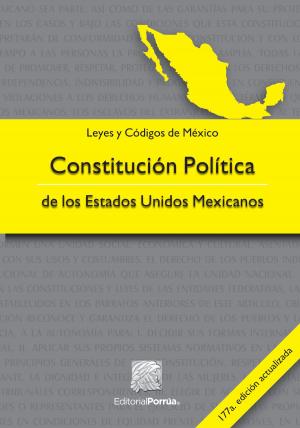 Cover of the book Constitución Política de los Estados Unidos Mexicanos by Johann Wolfgang von Goethe