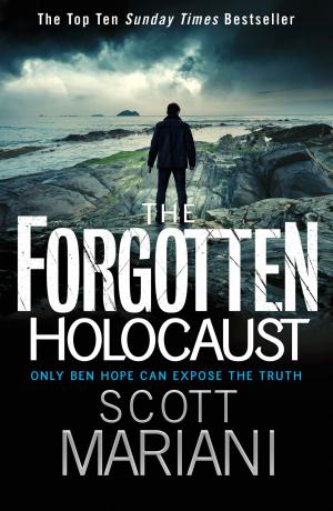 Cover of the book The Forgotten Holocaust (Ben Hope, Book 10) by Philip Loraine