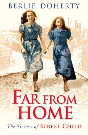 Cover of the book Far From Home: The sisters of Street Child (Street Child) by Natasha Hardy