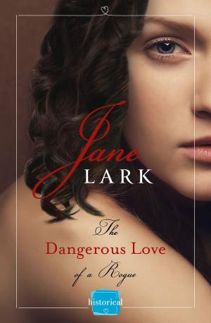 bigCover of the book The Dangerous Love of a Rogue (The Marlow Family Secrets, Book 5) by 