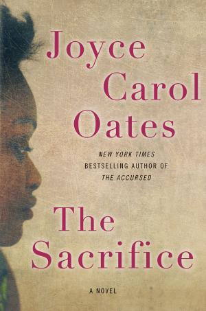 Cover of The Sacrifice by Joyce Carol Oates, Ecco