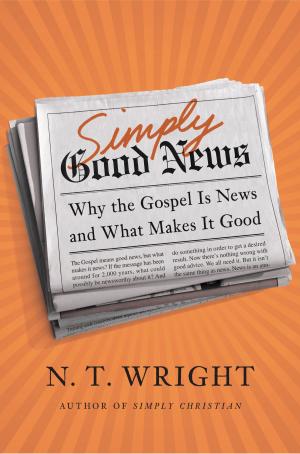 Cover of the book Simply Good News by Anne Wilson Schaef