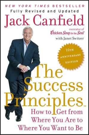 Book cover of The Success Principles(TM) - 10th Anniversary Edition