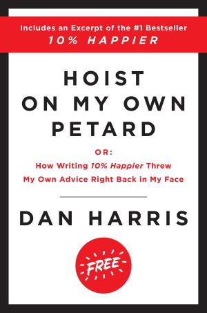 Cover of the book Hoist on My Own Petard by Brad 