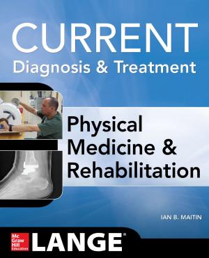 Cover of Current Diagnosis and Treatment Physical Medicine and Rehabilitation