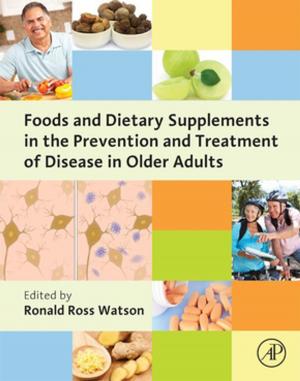 Cover of the book Foods and Dietary Supplements in the Prevention and Treatment of Disease in Older Adults by Omid Omidvar, Patrick van der Smagt