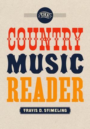 Cover of the book The Country Music Reader by Completed and Prepared for Publication by Robert A. Kaster