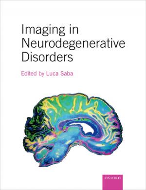 bigCover of the book Imaging in Neurodegenerative Disorders by 