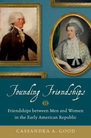 Cover of the book Founding Friendships by Joshua A. Berman