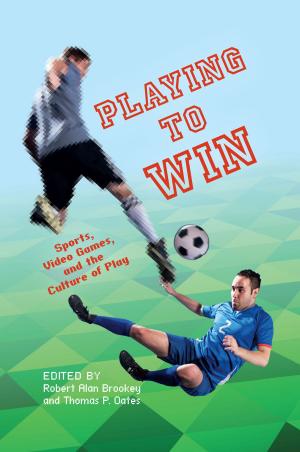 Cover of the book Playing to Win by William Williams, David Howard Dickason