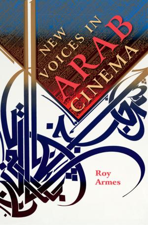 Cover of the book New Voices in Arab Cinema by Robert J. Foster