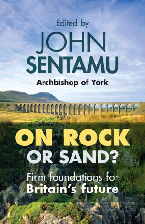 Cover of the book On Rock or Sand? by Tom Wright