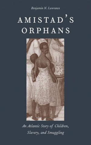 Cover of the book Amistad's Orphans by Lee Shai Weissbach