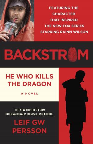 Cover of the book Backstrom: He Who Kills the Dragon by Karin Cook