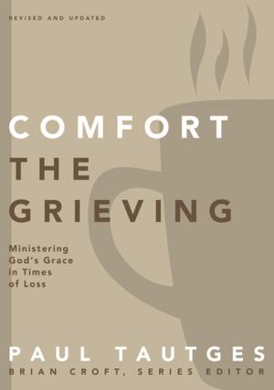 Cover of the book Comfort the Grieving by Melanie Dickerson