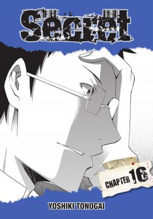 Cover of the book Secret, Chapter 16 by Homura Kawamoto, Toru Naomura