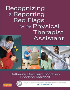 Cover of the book Recognizing and Reporting Red Flags for the Physical Therapist Assistant - E-Book by Vishram Singh