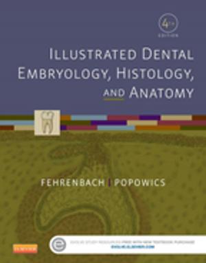 bigCover of the book Illustrated Dental Embryology, Histology, and Anatomy - E-Book by 