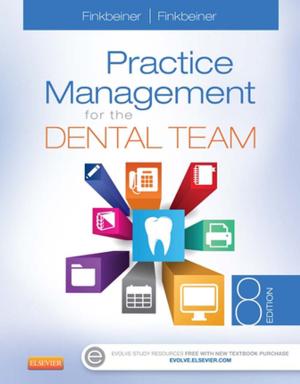 Cover of the book Practice Management for the Dental Team - E-Book by Gail B. Ladwig, Betty J. Ackley