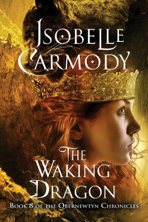 Cover of the book The Obernewtyn Chronicles #8: The Waking Dragon by Jane Werner Watson