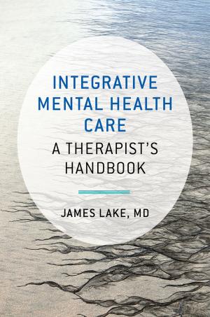 Cover of the book Integrative Mental Health Care: A Therapist's Handbook by George Hicks