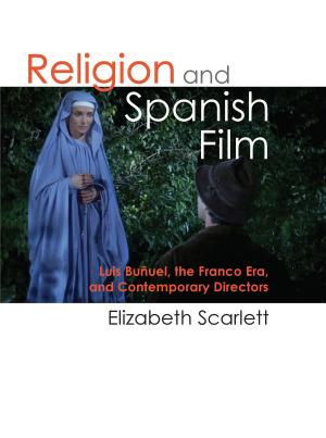 Cover of the book Religion and Spanish Film by Sace Elder