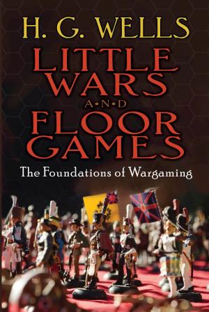 Cover of the book Little Wars and Floor Games by Gun Blomqvist, Elwy Persson