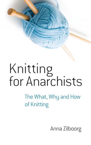 Cover of the book Knitting for Anarchists by Paul Brooks