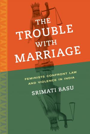 Cover of the book The Trouble with Marriage by 
