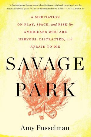 Cover of the book Savage Park by Eileen Cook