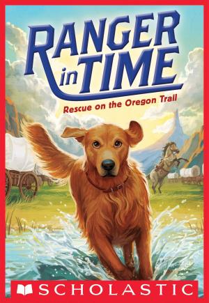 Cover of the book Rescue on the Oregon Trail (Ranger in Time #1) by Aaron Blabey
