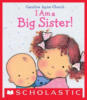 Cover of the book I Am a Big Sister by Jane Clarke