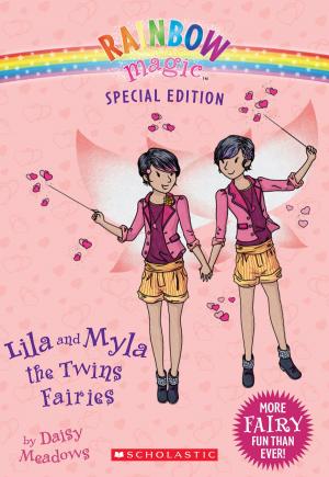 Cover of the book Rainbow Magic Special Edition: Lila and Myla the Twins Fairies by Emer Stamp