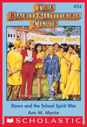 Cover of the book The Baby-Sitters Club #84: Dawn and the School Spirit War by Michael Petranek