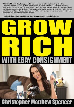 Cover of the book GROW RICH With eBay Consignment by Dixie Dansercoer