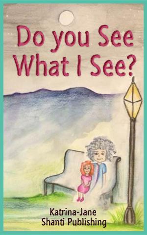 Cover of the book Do You See What I See by Chris L. Crilley