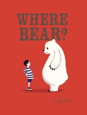 bigCover of the book Where Bear? by 