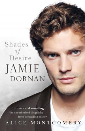 bigCover of the book Jamie Dornan: Shades of Desire by 