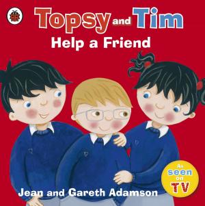 Cover of the book Topsy and Tim: Help a Friend by Elizabeth David