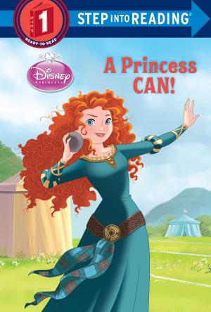 Book cover of A Princess Can! (Disney Princess)
