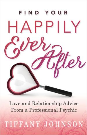 Cover of the book Find Your Happily Ever After by Silver RavenWolf