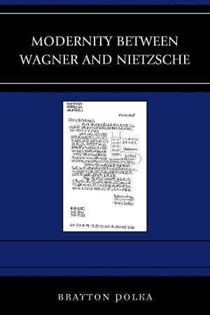 Cover of the book Modernity between Wagner and Nietzsche by Mary Louisa Plummer, Daniel Wight