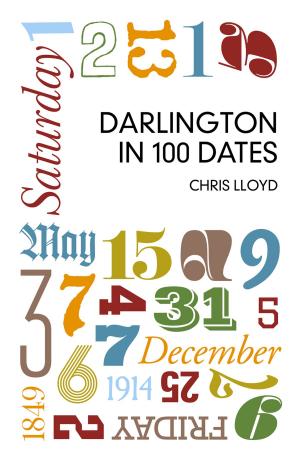 Book cover of Darlington in 100 Dates