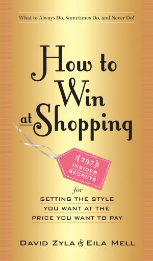 Cover of the book How to Win at Shopping by Crescent Dragonwagon