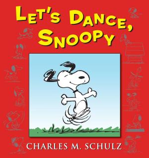 Cover of the book Let's Dance, Snoopy by 