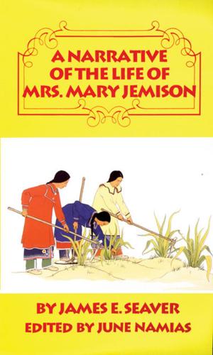 Book cover of A Narrative of the Life of Mrs. Mary Jemison