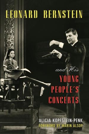 Cover of the book Leonard Bernstein and His Young People's Concerts by Jill Marie Koelling