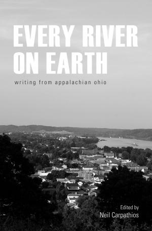 Cover of the book Every River on Earth by Peter Thorsheim, Peter Thorsheim